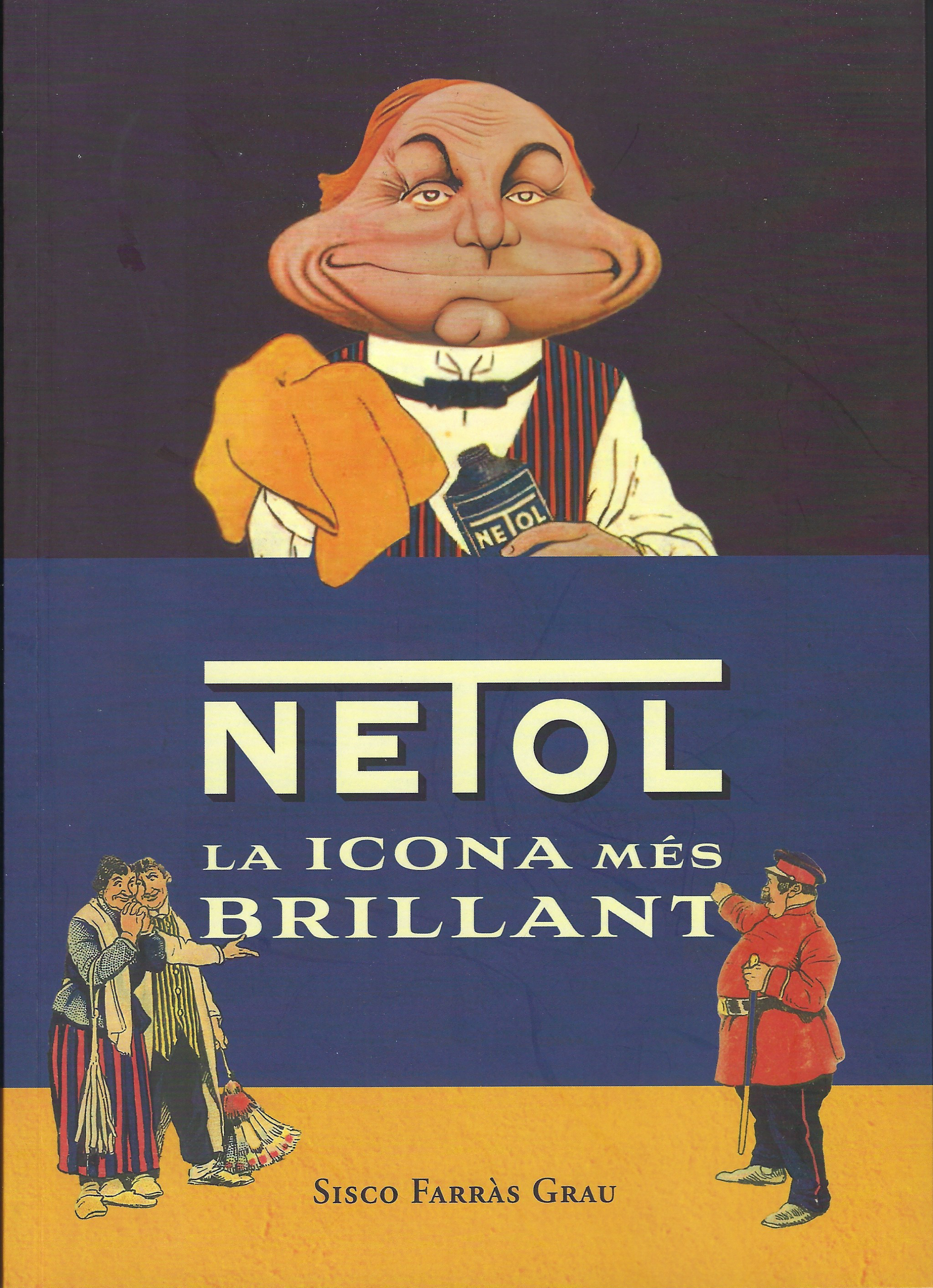 Portada con una ilustración vintage del personaje publicitario de Netol limpiando zapatos; el título del libro aparece en el centro y el nombre del autor en la parte inferior.